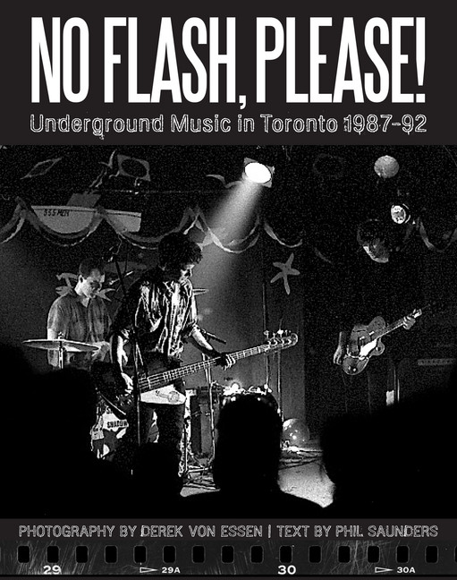 No Flash, Please! (Underground Music in Toronto 1987-92)